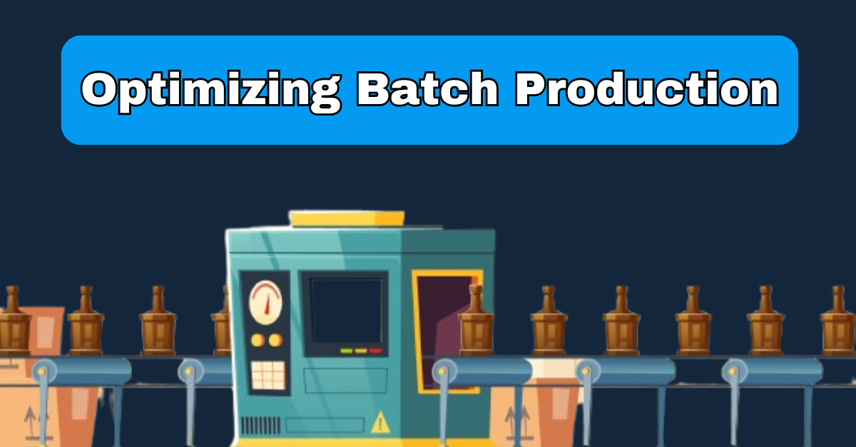 batch production